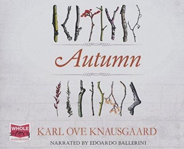 Cover Art for 9781528808606, Autumn by Karl Ove Knausgaard, Vanessa Baird