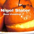 Cover Art for 9780718140908, Real Cooking by Nigel Slater