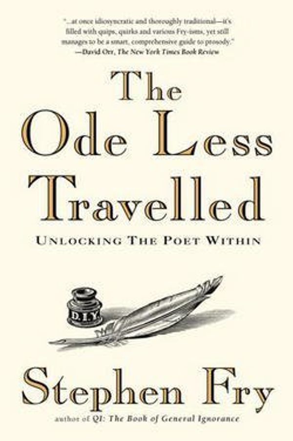 Cover Art for B01FODCWPI, Stephen Fry: The Ode Less Travelled : Unlocking the Poet Within (Paperback); 2007 Edition by 