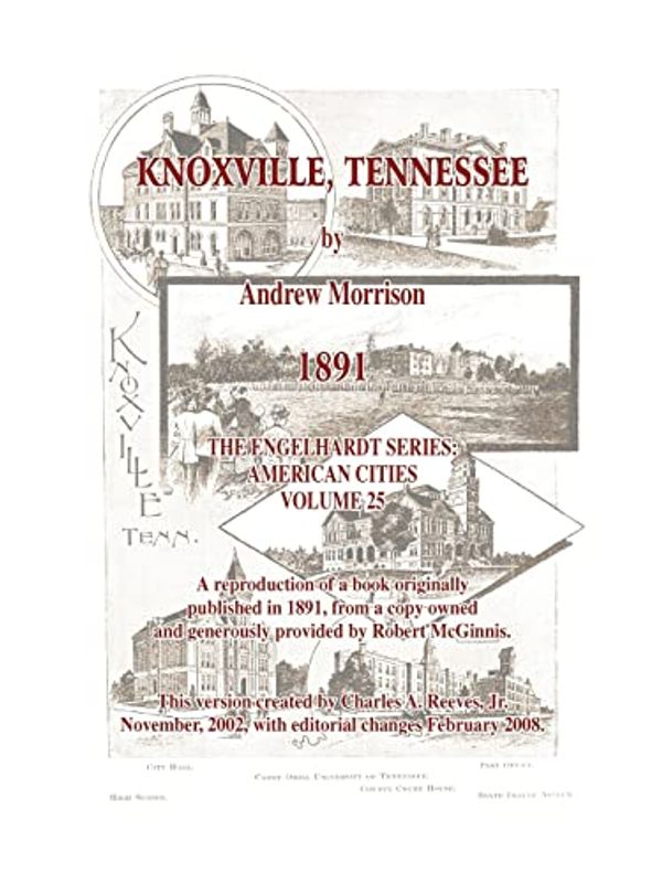 Cover Art for 9780980098419, Knoxville, Tennessee - 1891 - Morrison by Reeves, Charles A