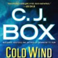 Cover Art for 9781101485224, Cold Wind by C. J. Box
