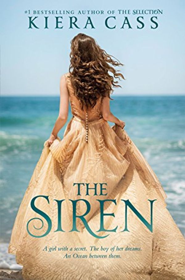 Cover Art for 9780062449542, The Siren by Kiera Cass