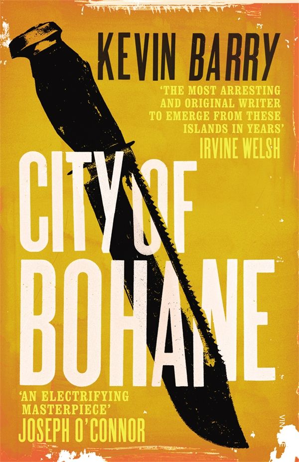 Cover Art for 9780099549154, City of Bohane by Kevin Barry