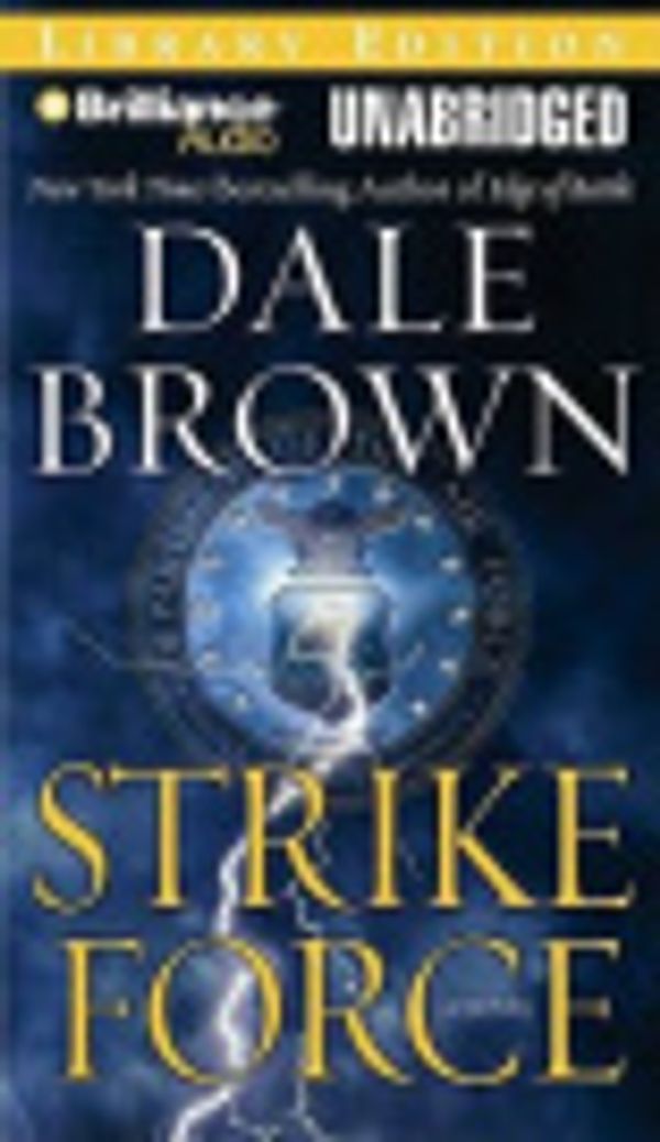 Cover Art for 9781423324300, Strike Force by Dale Brown