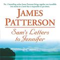 Cover Art for 9780755305841, Sam's Letters to Jennifer by James Patterson