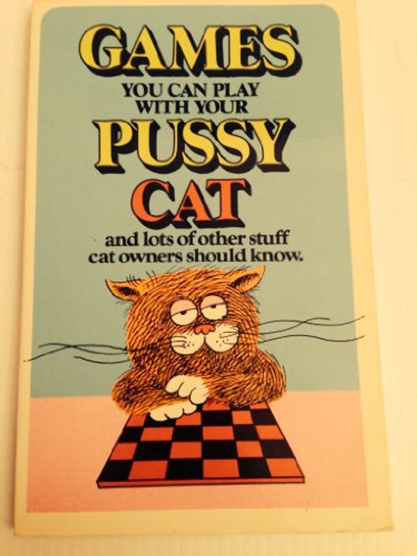 Cover Art for 9780880320030, Games You Can Play with Your Pussy Cat by Ira Alterman