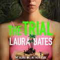 Cover Art for B098XSJR83, The Trial by Laura Bates