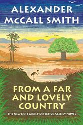 Cover Art for 9780593316993, From a Far and Lovely Country by Alexander McCall Smith