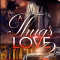 Cover Art for 9781519379108, A Thug's Love 2 by Jessica N. Watkins
