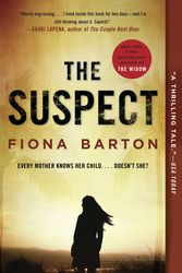 Cover Art for 9781101990520, The Suspect by Fiona Barton