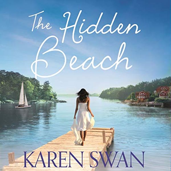 Cover Art for B089DM145T, The Hidden Beach by Karen Swan