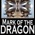 Cover Art for 9781575450919, Mark of the Dragon (Ruin Mist Chronicles) by Robert Stanek