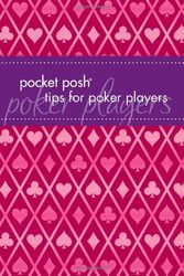 Cover Art for 9781449407674, Pocket Posh Tips for Poker Players by Downtown Bookworks