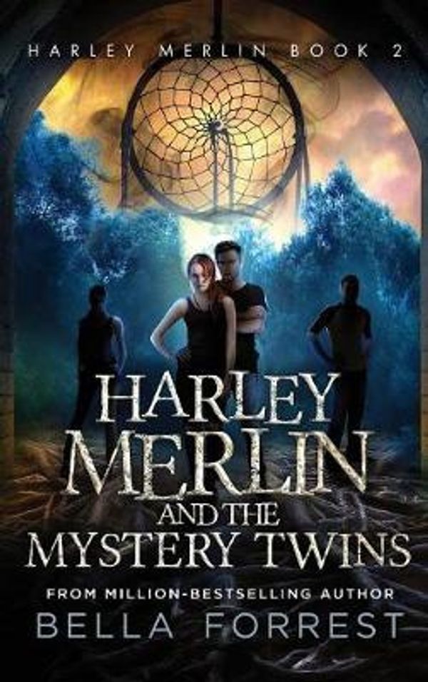 Cover Art for 9781947607873, Harley Merlin 2: Harley Merlin and the Mystery Twins by Bella Forrest