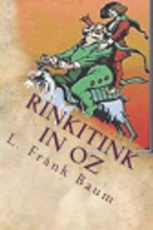 Cover Art for 9781721298518, Rinkitink in Oz by L. Frank Baum