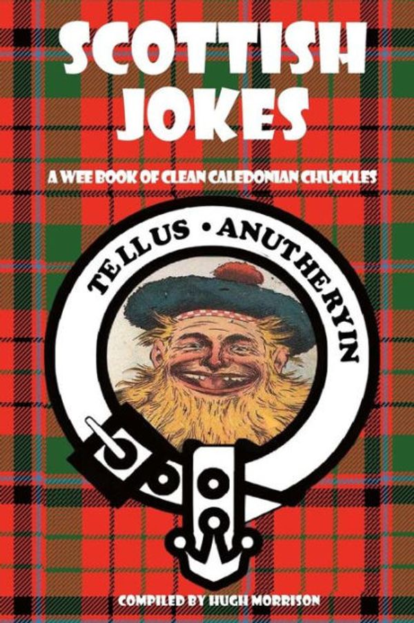 Cover Art for 9781495297366, Scottish Jokes by Hugh Morrison