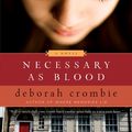 Cover Art for 9780061287541, Necessary as Blood by Deborah Crombie