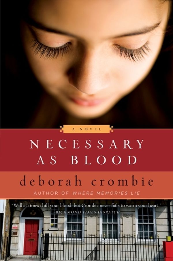 Cover Art for 9780061287541, Necessary as Blood by Deborah Crombie