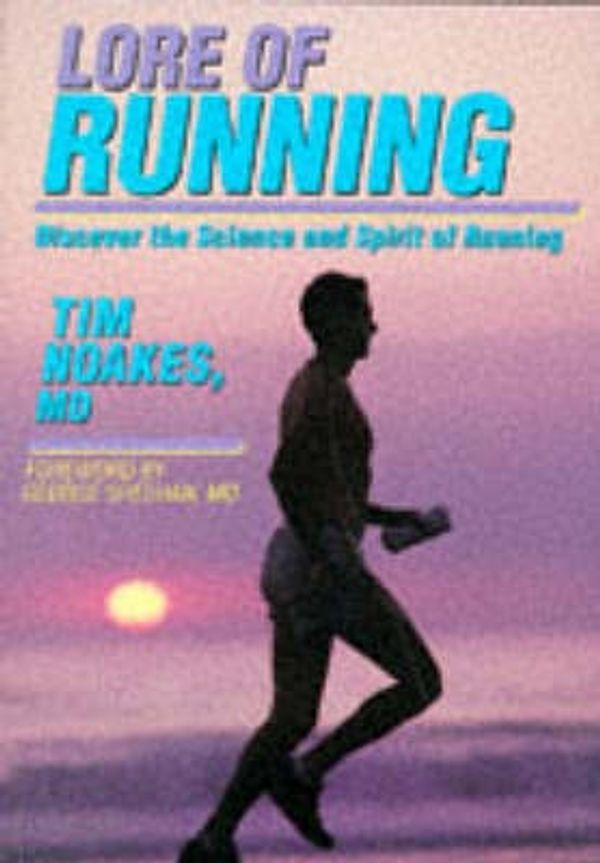 Cover Art for 9780880114387, Lore of Running by Tim Noakes