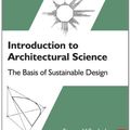 Cover Art for 9780750687041, Introduction to Architectural Science by Steven V. Szokolay