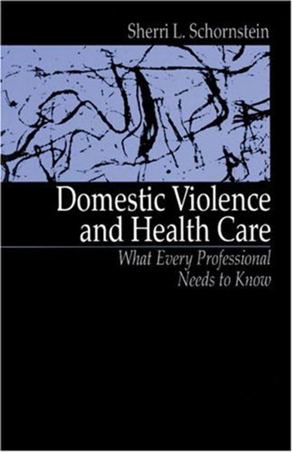Cover Art for 9780803959590, Domestic Violence and Health Care by Sherri L. Schornstein