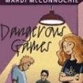 Cover Art for 9780330423359, Dangerous Games by Mardi McConnochie