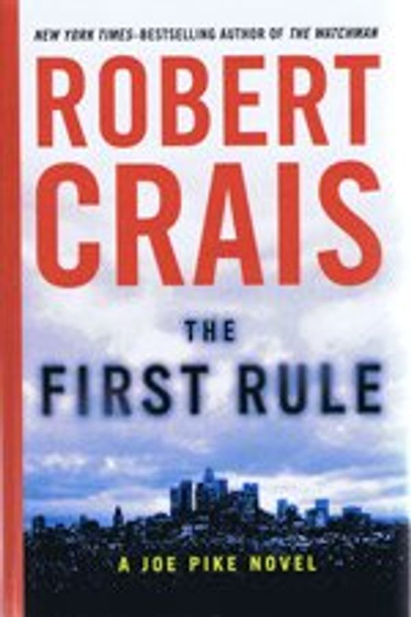 Cover Art for 9781408461402, The First Rule by Robert Crais