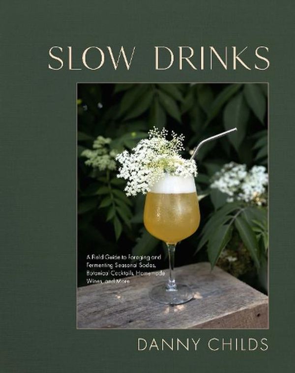 Cover Art for 9781958417300, Slow Drinks by Danny Childs