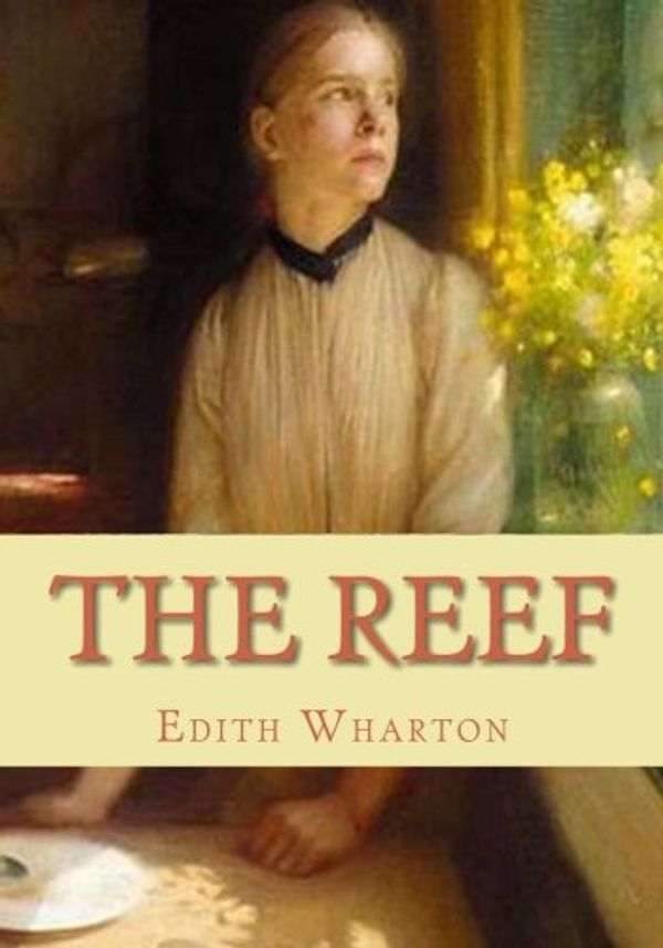 Cover Art for 9781453711132, The Reef by Edith Wharton
