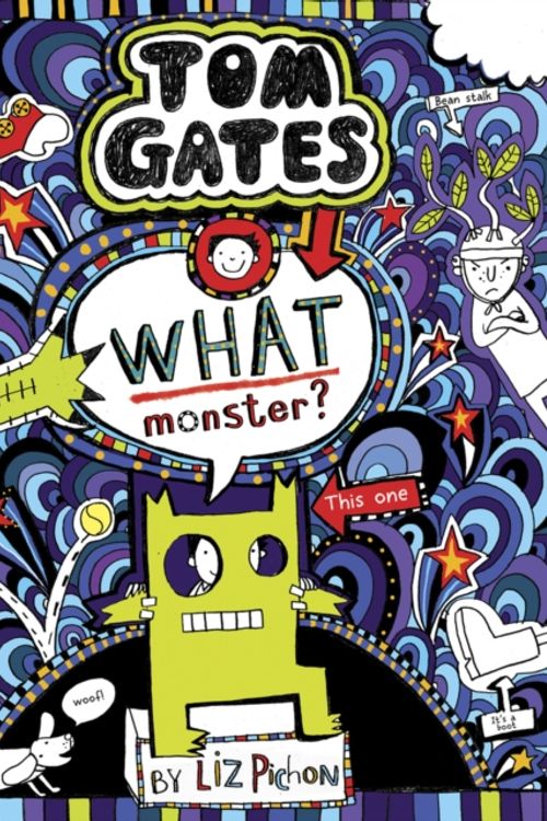 Cover Art for 9781407179865, Tom Gates 15: What Monster? by Liz Pichon