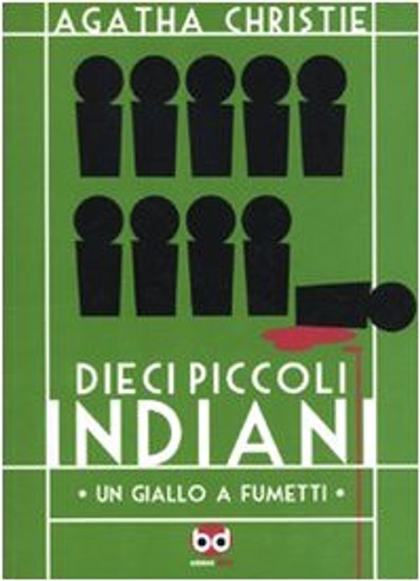 Cover Art for 9788861234864, Dieci piccoli indiani by Agatha Christie