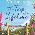 Cover Art for 9781405932813, The Trip of a Lifetime by Monica McInerney