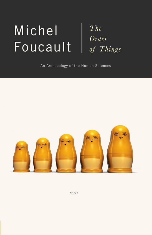 Cover Art for 9780679753353, Order Of Things - Archaeology Of The Human Sciences by Michel Foucault