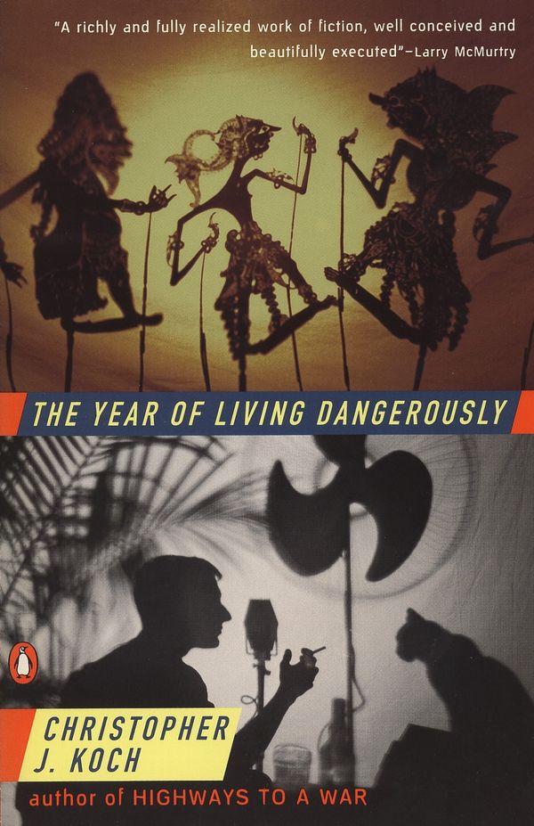 Cover Art for 9780140065350, The Year of Living Dangerously by Christopher J. Koch