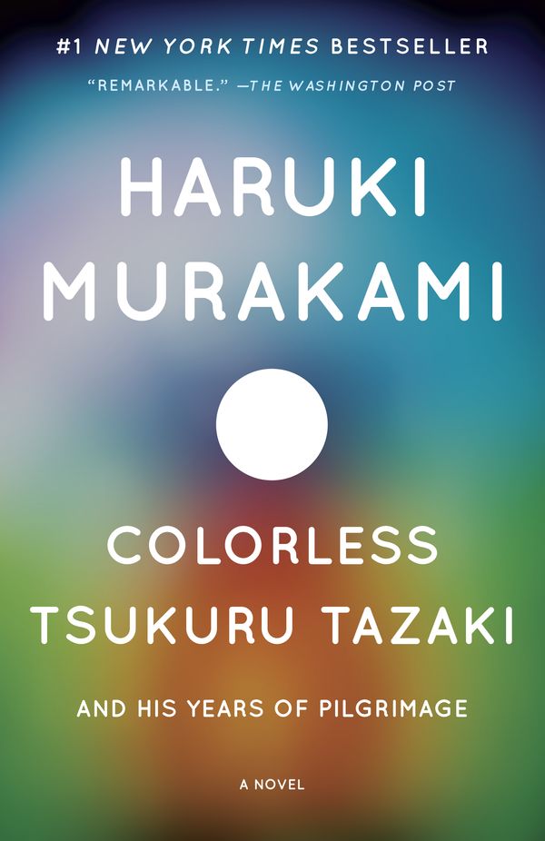 Cover Art for 9780804170123, Colorless Tsukuru Tazaki and His Years of Pilgrimage (Vintage International) by Haruki Murakami