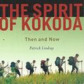 Cover Art for 9781740660754, The Spirit of Kokoda by Patrick Lindsay