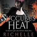 Cover Art for 9780553820270, Succubus Heat by Richelle Mead
