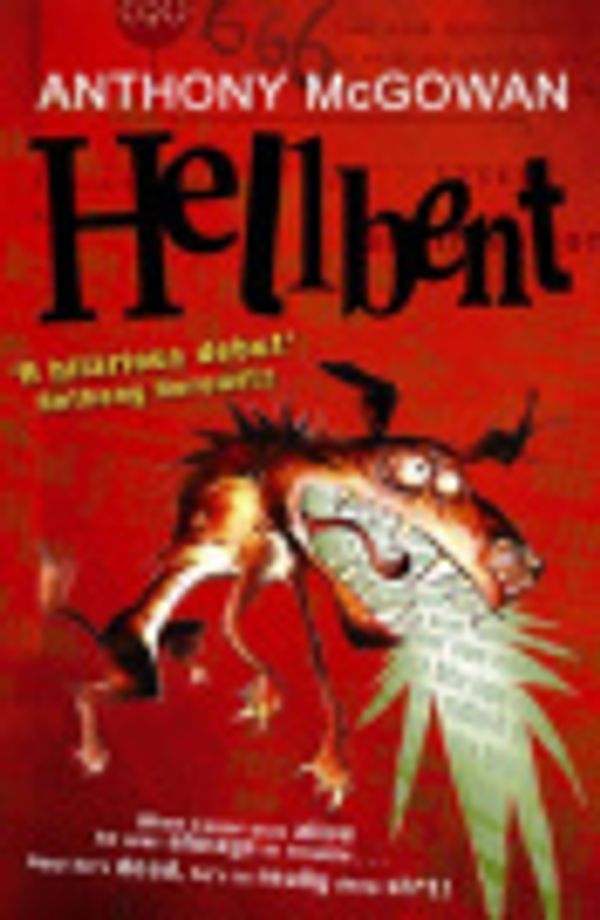 Cover Art for 9781448101771, Hellbent by Anthony McGowan