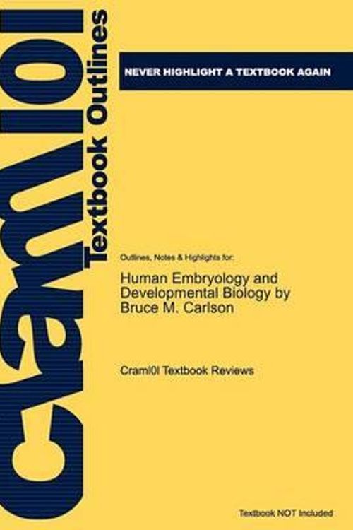 Cover Art for 9781614901518, Studyguide for Human Embryology and Developmental Biology by Bruce M. Carlson, ISBN 9780323053853 by Cram101 Textbook Reviews, Cram101 Textbook Reviews