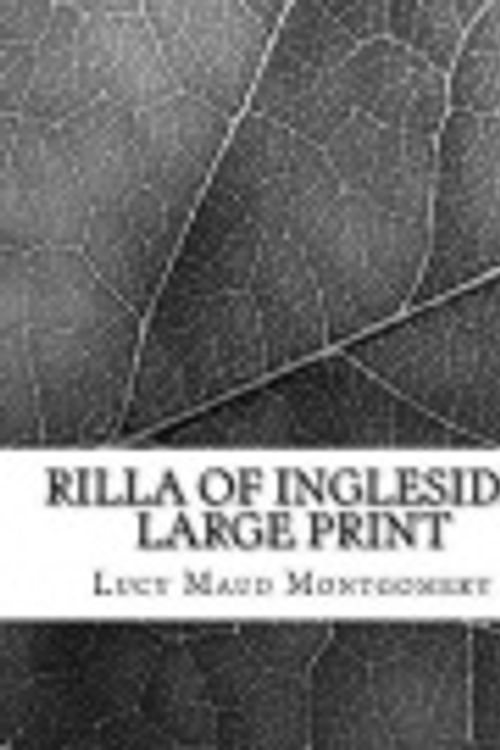 Cover Art for 9781727600780, Rilla of Ingleside by L M Montgomery