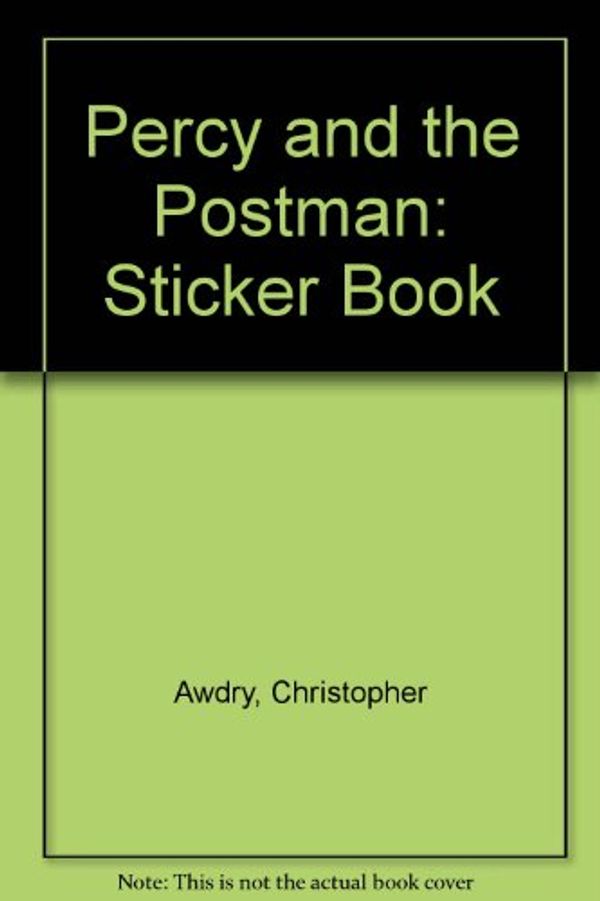 Cover Art for 9780434927425, Percy and the Postman by Christopher Awdry