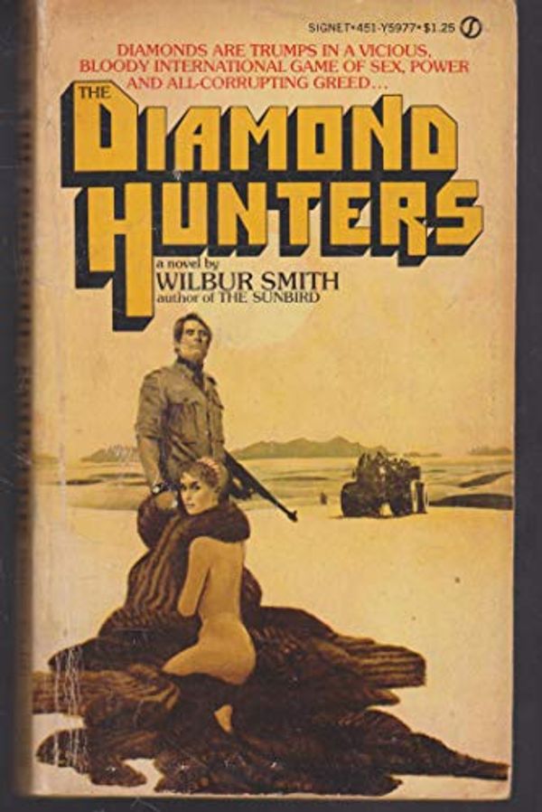 Cover Art for 9780451059772, The Diamond Hunters by Smith Wilbur