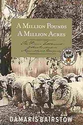 Cover Art for 9780957958500, A Million Pounds, a Million Acres: The Pioneer Settlement of the Australian Agricultural Company by Damaris Bairstow