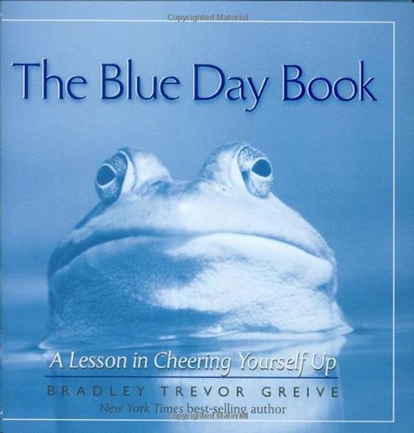 Cover Art for 9780740747502, The Blue Day Book by Bradley Trevor Greive