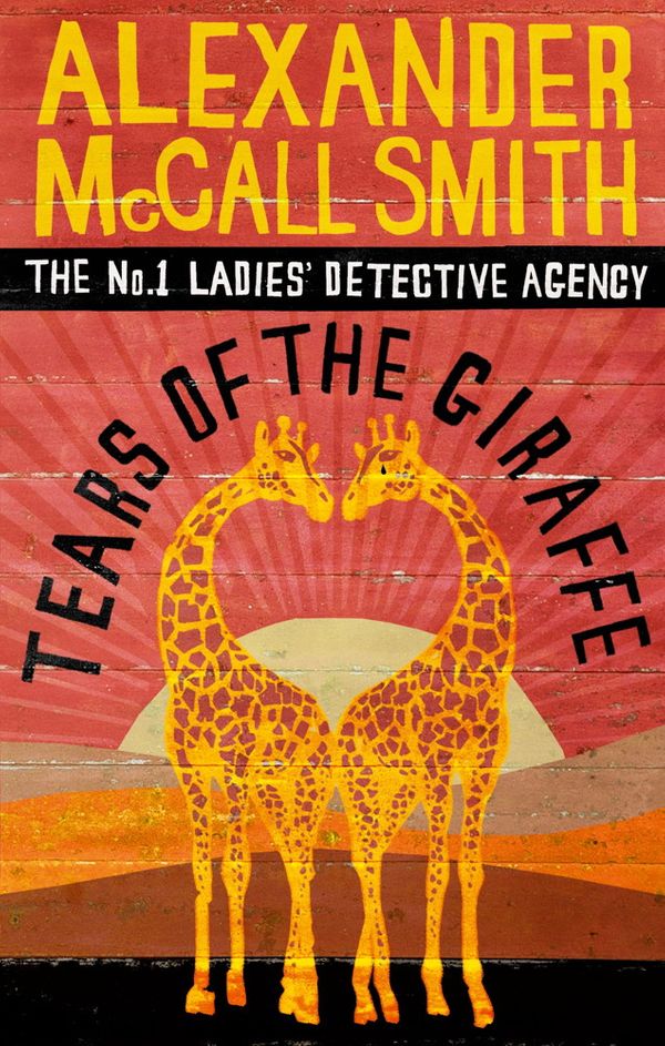 Cover Art for 9780748110629, Tears of the Giraffe by Alexander McCall Smith