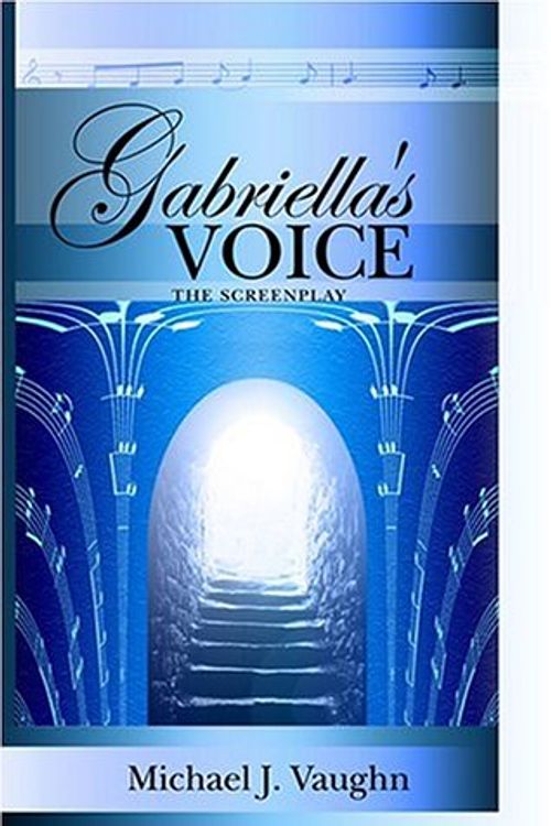 Cover Art for 9780974841007, Gabriella's Voice by Michael J. Vaughn
