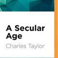 Cover Art for 9781522665052, A Secular Age by Charles Taylor