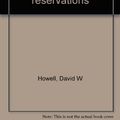 Cover Art for 9780935920567, Principles  &  methods of scheduling reservations by David W Howell