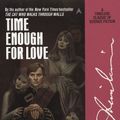 Cover Art for 9781101503072, Time Enough For Love by Robert A. Heinlein