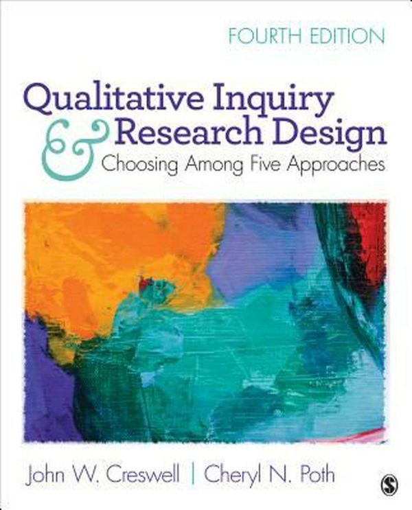 Cover Art for 9781506330204, Qualitative Inquiry and Research DesignChoosing Among Five Approaches by John W. Creswell, Cheryl N. Poth